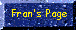 Fran's Page (My Wife)