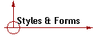 Styles & Forms