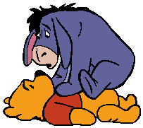 "Eeyore - you're a bigger baby than Mikayla."