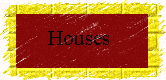Request House's