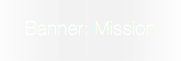 Banner: Mission