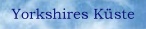 Yorkshires K�ste