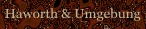 Haworth & Umgebung