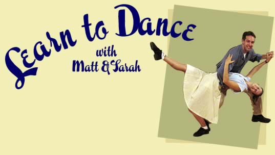Learn to Dance with Matt & Sarah
