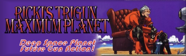 Ricki's Trigun Maximum Planet