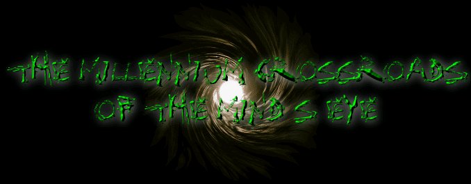 THE MILLENNIUM CROSSROADS OF THE MIND'S EYE