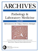 Archives of Pathology and Laboratory Medicine