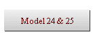 Model 24 & 25