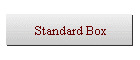 Standard Box