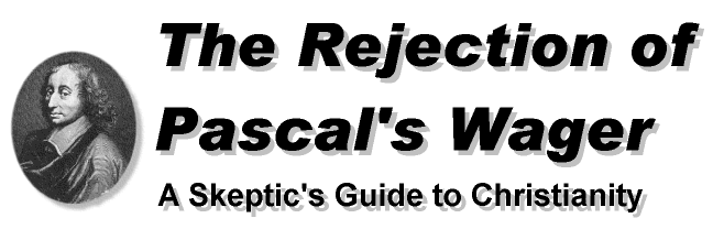 Title Graphic:The Rejection of Pascal's Wager