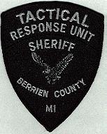 * Berrien County Sheriff TACTICAL RESPONSE UNIT (MI)