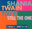 You're Still the One -Dance Mixes